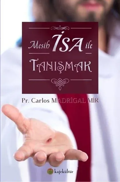 Mesih İsa ile Tanışmak