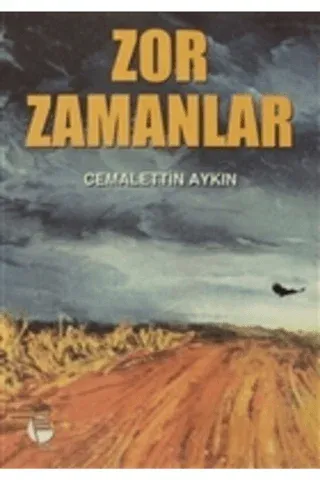 Zor Zamanlar