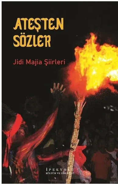 Ateşten Sözler-Jidi Majia Şiirleri