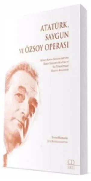 Atatürk Saygun ve Özsoy Operası