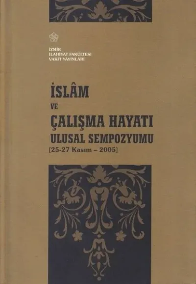İslam ve Çalışma Hayatı Ulusal Sempozyumu