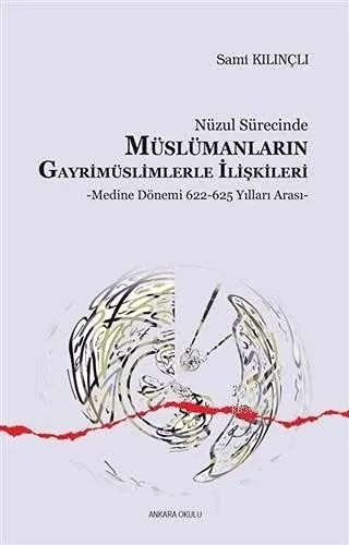 Nüzul Sürecinde Müslümanların Gayrimüslimlerle İlişkileri