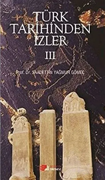 Türk Tarihinden İzler 4