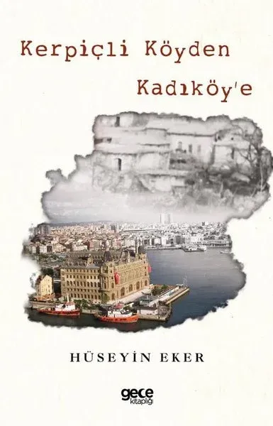 Kerpiçli Köyden Kadıköy’e (Renkli Baskı)