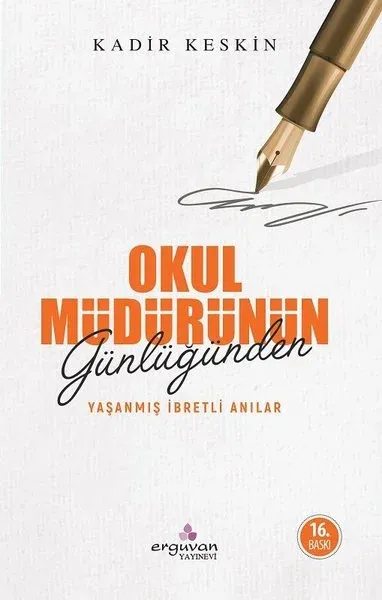 Okul Müdürünün Günlüğünden Yaşanmış İbretli Anılar