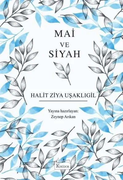 Mai ve Siyah (Ciltli)