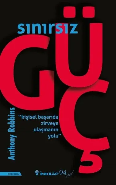 Sınırsız Güç - Kişisel Başarıda Zirveye Ulaşmanın Yolu