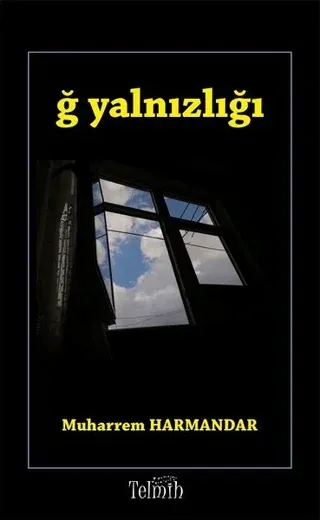 Ğ Yalnızlığı