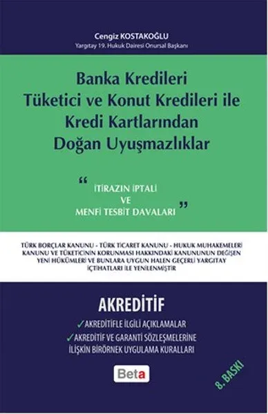 Banka Kredileri Tüketici ve Konut Kredileri ile Kredi Kartlarından Doğan Uyuşmazlıklar- Akreditif (Ciltli)