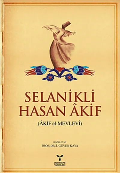 Selanikli Hasan Akif (Akif el-Mevlevi)