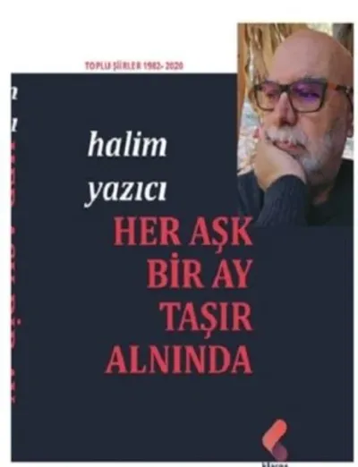 Her Aşk Bir Ay Taşır Alnında