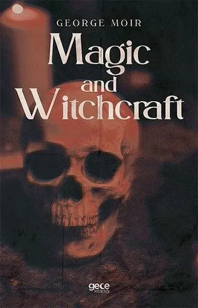 Magic and Witchcraft