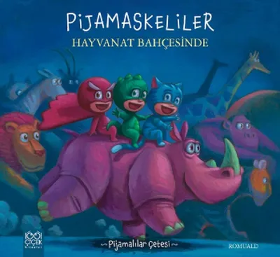 Pijamaskeliler Hayvanat Bahçesinde