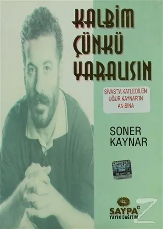 Kalbim Çünkü Yaralısın