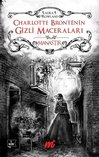 Charlotte Bronte'nin Gizli Maceraları-Manastır