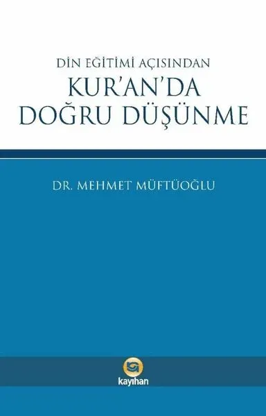 Din Eğitimi Açısından Kur’an’da Doğru Düşünme