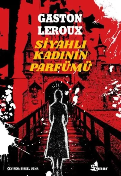 Siyahlı Kadının Parfümü Gaston Leroux