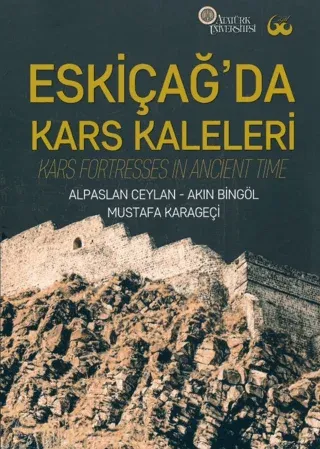 Eskiçağ’da Kars Kaleleri (Ciltli)