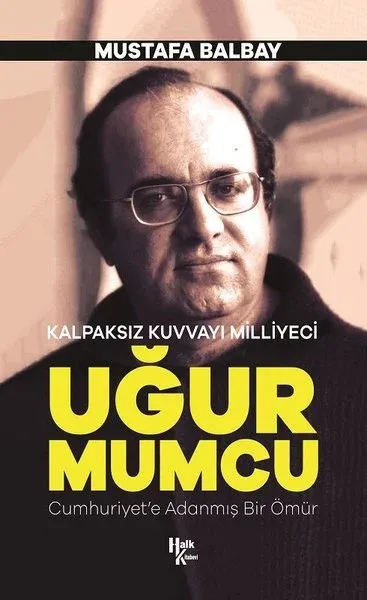 Uğur Mumcu-Kalpaksız Kuvvayı Milliyeci