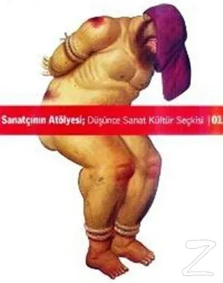Sanatçının Atölyesi; Düşünce Kültür Sanat Seçkisi Sayı: 1