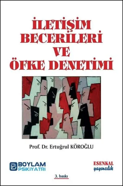 İletişim Becerileri ve Öfke Denetimi