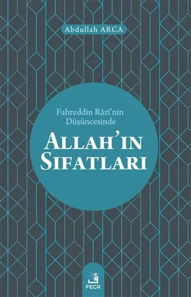 Fahreddin Razi’nin Düşüncesinde Allah’ın Sıfatları