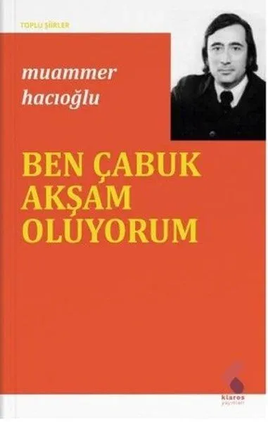 Ben Çabuk Akşam Oluyorum