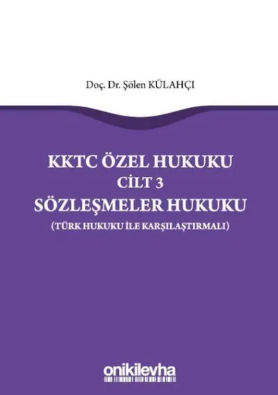 KKTC Özel Hukuku Cilt 3 Sözleşmeler Hukuku