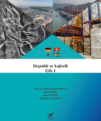 Uygarlık ve Lojistik Cilt 1