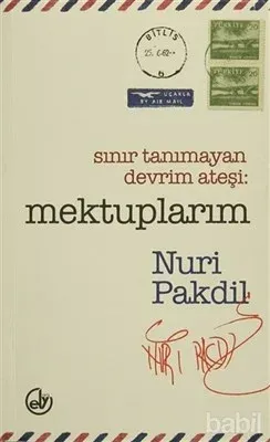 Sınır Tanımayan Devrim Ateşi: Mektuplarım