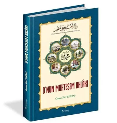 O'nun Muhteşem Ahlakı (Ciltli)