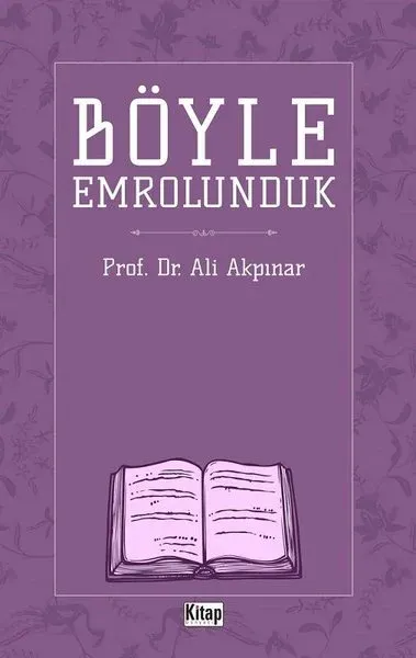 Böyle Emrolunduk Ali Akpınar