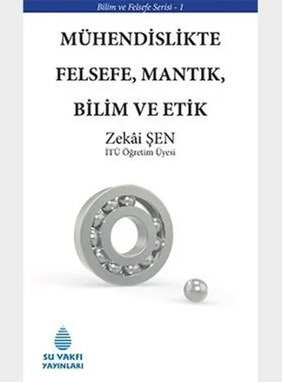 Mühendislikte Felsefe Mantık Bilim ve Etik