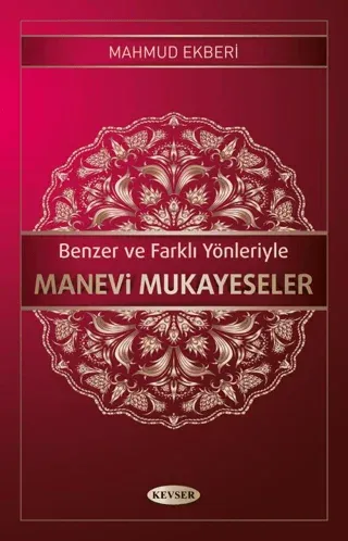 Benzer ve Farklı Yönleriyle Manevi Mukayeseler