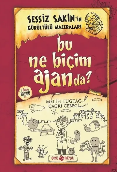 Bu Ne Biçim Ajanda?-Sessiz Sakin'in Gürültülü Maceraları 10 (Ciltli)
