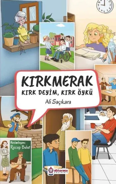 Kırkmerak Kırk Deyim, Kırk Öykü
