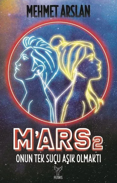 M'ars 2: Onun Tek Suçu Kusursuz Olmaktı