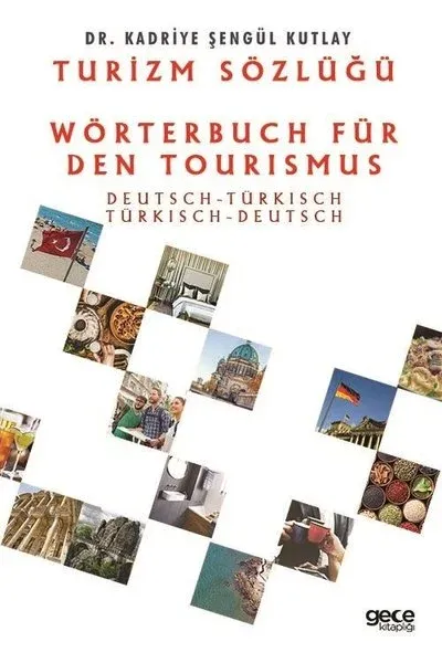 Turizm Sözlüğü: Almanca Türkçe - Türkçe Almanca