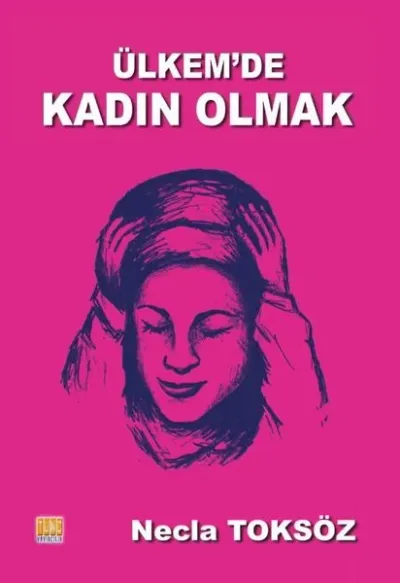 Ülkem'de Kadın Olmak