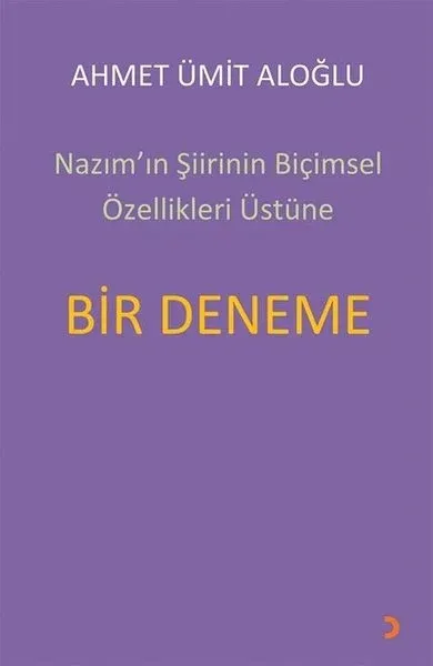 Nazım’ın Şiirinin Biçimsel Özellikleri Üstüne Bir Deneme