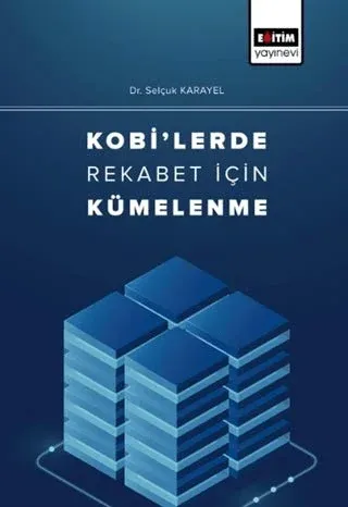 Kobi'lerde Rekabet İçin Kümelenme
