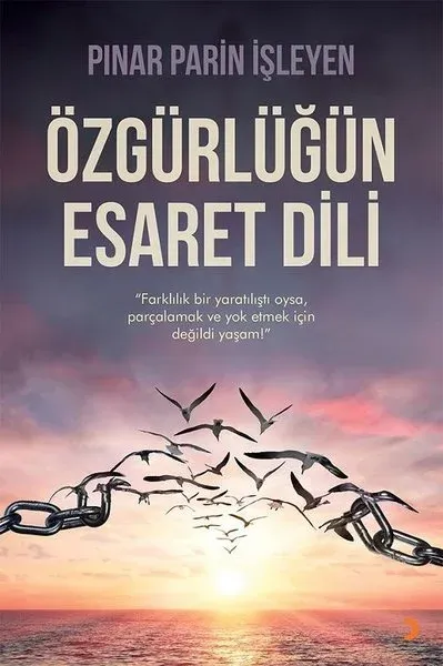 Özgürlüğün Esaret Dili