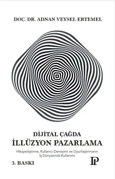 Dijital Çağda İllüzyon Pazarlama