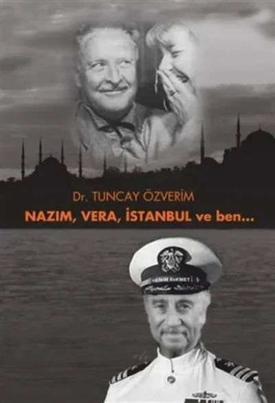 Nazım, Vera, İstanbul ve Ben...