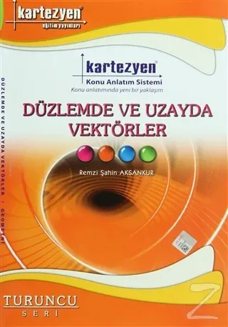 Kartezyen Düzlemde ve Uzayda Vektörler / Geometri