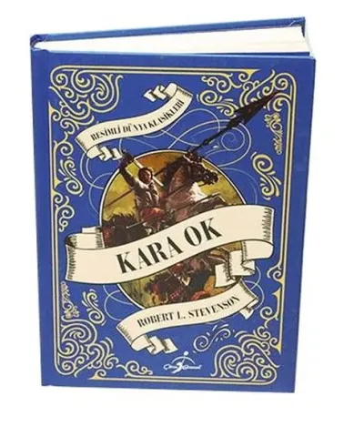 Kara Ok-Resimli Dünya Klasikleri (Ciltli)