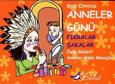 Anneler Günü / Fıkralar  Şakalar  Anneler Günü Mesajları