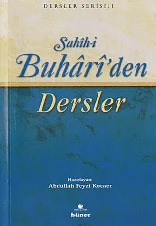 Sahih-i Buhari'den Dersler %30 indirimli Abdullah Feyzi Kocaer