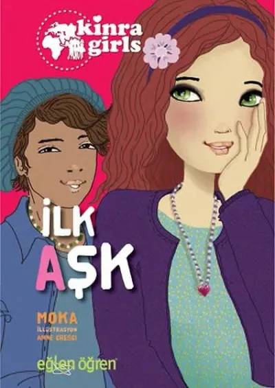 Eğlen Öğren Kinra Kızları - İlk Aşk