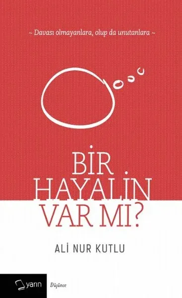 Bir Hayalin Var Mı?